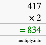 How to calculate 417 times 2 using long multiplication How to calculate 417 times 2 using long multiplication