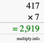 How to calculate 417 times 7 using long multiplication How to calculate 417 times 7 using long multiplication