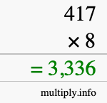How to calculate 417 times 8 using long multiplication How to calculate 417 times 8 using long multiplication