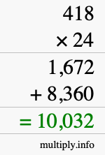 How to calculate 418 times 24 using long multiplication How to calculate 418 times 24 using long multiplication