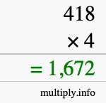 How to calculate 418 times 4 using long multiplication How to calculate 418 times 4 using long multiplication