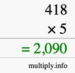 How to calculate 418 times 5 using long multiplication