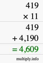 How to calculate 419 times 11 using long multiplication How to calculate 419 times 11 using long multiplication
