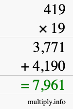 How to calculate 419 times 19 using long multiplication How to calculate 419 times 19 using long multiplication
