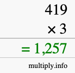 How to calculate 419 times 3 using long multiplication How to calculate 419 times 3 using long multiplication