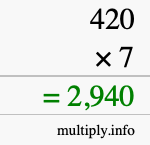 How to calculate 420 times 7 using long multiplication How to calculate 420 times 7 using long multiplication