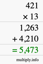 How to calculate 421 times 13 using long multiplication How to calculate 421 times 13 using long multiplication