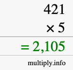 How to calculate 421 times 5 using long multiplication How to calculate 421 times 5 using long multiplication