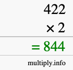 How to calculate 422 times 2 using long multiplication How to calculate 422 times 2 using long multiplication