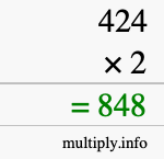How to calculate 424 times 2 using long multiplication How to calculate 424 times 2 using long multiplication