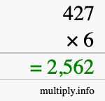 How to calculate 427 times 6 using long multiplication How to calculate 427 times 6 using long multiplication