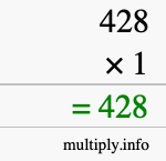 How to calculate 428 times 1 using long multiplication
