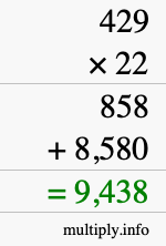 How to calculate 429 times 22 using long multiplication How to calculate 429 times 22 using long multiplication