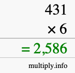 How to calculate 431 times 6 using long multiplication How to calculate 431 times 6 using long multiplication