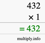 How to calculate 432 times 1 using long multiplication