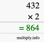 How to calculate 432 times 2 using long multiplication