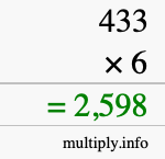 How to calculate 433 times 6 using long multiplication How to calculate 433 times 6 using long multiplication
