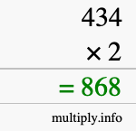 How to calculate 434 times 2 using long multiplication