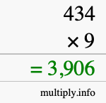 How to calculate 434 times 9 using long multiplication How to calculate 434 times 9 using long multiplication