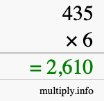How to calculate 435 times 6 using long multiplication How to calculate 435 times 6 using long multiplication