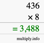 How to calculate 436 times 8 using long multiplication How to calculate 436 times 8 using long multiplication