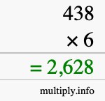 How to calculate 438 times 6 using long multiplication How to calculate 438 times 6 using long multiplication