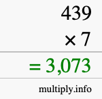How to calculate 439 times 7 using long multiplication How to calculate 439 times 7 using long multiplication