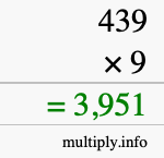 How to calculate 439 times 9 using long multiplication How to calculate 439 times 9 using long multiplication