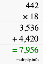 How to calculate 442 times 18 using long multiplication How to calculate 442 times 18 using long multiplication