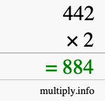 How to calculate 442 times 2 using long multiplication How to calculate 442 times 2 using long multiplication