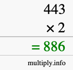 How to calculate 443 times 2 using long multiplication