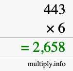 How to calculate 443 times 6 using long multiplication How to calculate 443 times 6 using long multiplication