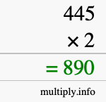 How to calculate 445 times 2 using long multiplication