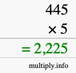 How to calculate 445 times 5 using long multiplication How to calculate 445 times 5 using long multiplication