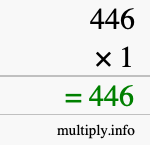 How to calculate 446 times 1 using long multiplication
