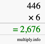 How to calculate 446 times 6 using long multiplication How to calculate 446 times 6 using long multiplication