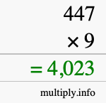 How to calculate 447 times 9 using long multiplication How to calculate 447 times 9 using long multiplication
