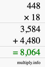 How to calculate 448 times 18 using long multiplication How to calculate 448 times 18 using long multiplication