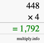 How to calculate 448 times 4 using long multiplication How to calculate 448 times 4 using long multiplication