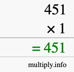 How to calculate 451 times 1 using long multiplication