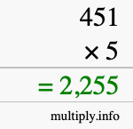 How to calculate 451 times 5 using long multiplication How to calculate 451 times 5 using long multiplication