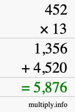 How to calculate 452 times 13 using long multiplication How to calculate 452 times 13 using long multiplication