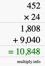 How to calculate 452 times 24 using long multiplication How to calculate 452 times 24 using long multiplication