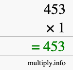 How to calculate 453 times 1 using long multiplication