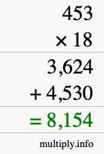 How to calculate 453 times 18 using long multiplication How to calculate 453 times 18 using long multiplication