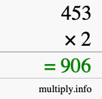 How to calculate 453 times 2 using long multiplication How to calculate 453 times 2 using long multiplication