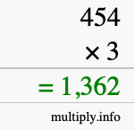 How to calculate 454 times 3 using long multiplication How to calculate 454 times 3 using long multiplication