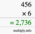 How to calculate 456 times 6 using long multiplication How to calculate 456 times 6 using long multiplication