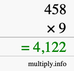 How to calculate 458 times 9 using long multiplication How to calculate 458 times 9 using long multiplication
