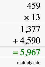 How to calculate 459 times 13 using long multiplication How to calculate 459 times 13 using long multiplication